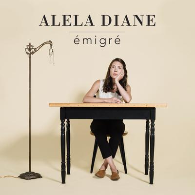 Émigré By Alela Diane's cover