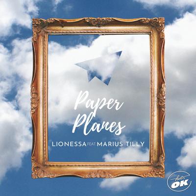 Paper Planes By Lionessa, Marius Tilly's cover