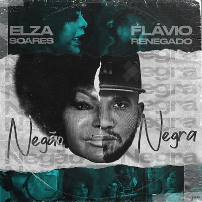 Negão Negra By Elza Soares, Renegado's cover