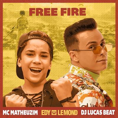 Free Fire By Mc Matheuzim, Edy Lemond's cover