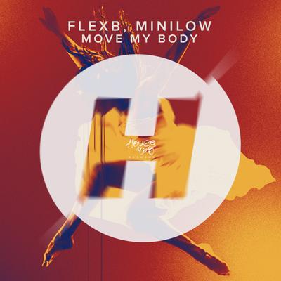 Move My Body By Minilow, FlexB's cover