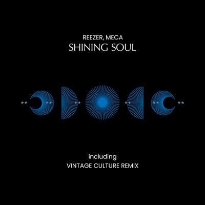 Shining Soul (Vintage Culture Remix) By Reezer, Meca, Vintage Culture's cover