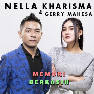 Memori Berkasih By Nella Kharisma, Gerry Mahesa's cover