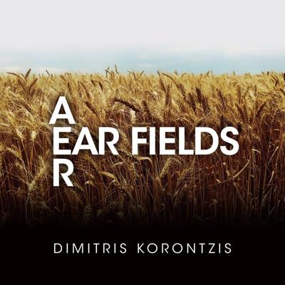 Ear Fields By Dimitris Korontzis's cover