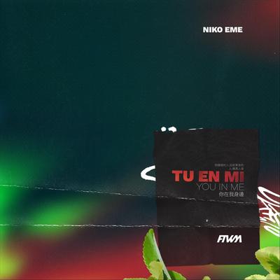 Tu en Mi By Niko Eme's cover