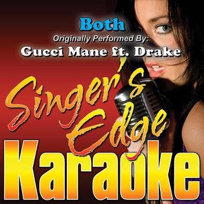 Both (Originally Performed by Gucci Mane & Drake) [Instrumental] By Singer's Edge Karaoke's cover