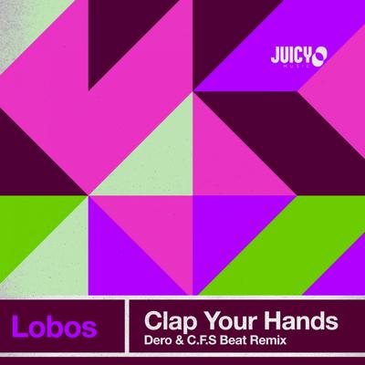 Clap your hands (Dero, C.F.S Beat Remix)'s cover
