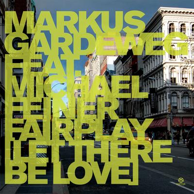 Fairplay (Let There Be Love) [Radio Edit] By Markus Gardeweg, Michael Feiner's cover