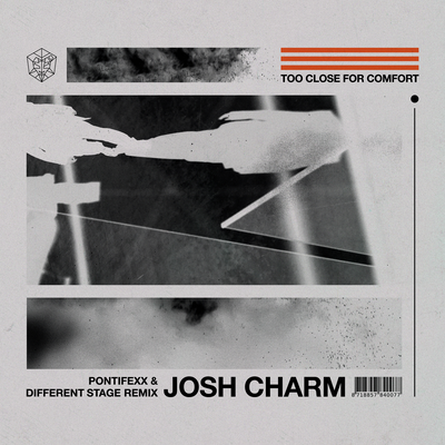 Too Close For Comfort (Pontifexx & Different Stage Remix) By Josh Charm's cover