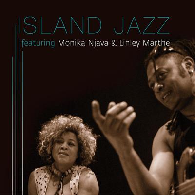 It Don't Mean a Thing (If It Ain’t Got That Swing) By Linley Marthe, Island Jazz, Monika Njava's cover