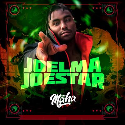 Joelma Joestar By Mc Maha's cover