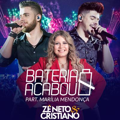 Bateria Acabou (Ao Vivo) By Marília Mendonça, Zé Neto & Cristiano's cover
