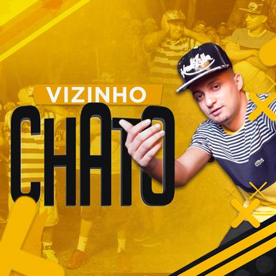 Vizinho Chato's cover