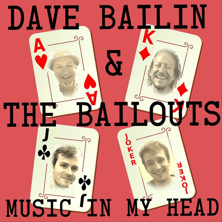 Dave Bailin & the Bailouts's avatar image