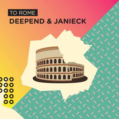 To Rome By Deepend, Janieck's cover