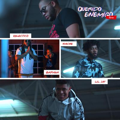 Querido Enemigo (feat. Eklectico, Baraka & Hache) (Remix)'s cover