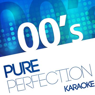 Karaoke - Pure Perfection 00's's cover