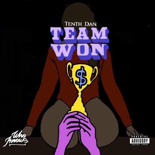 Team Won Official TikTok Music - Tenth Dan - Listening To Music On ...
