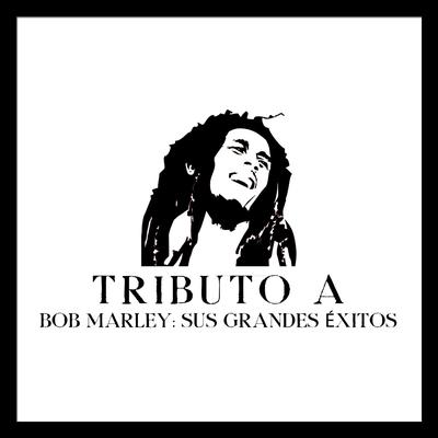 Tributo a Bob Marley: Sus Grandes Éxitos's cover