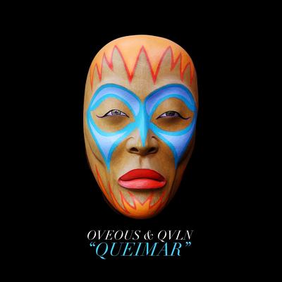 Queimar By OVEOUS, QVLN's cover