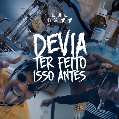 Devia Ter Feito Isso Antes By Raffa Moreira's cover