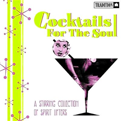 Cocktails for the Soul - A Stirring Collection of Spirit Lifters's cover