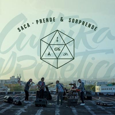 Saca, Prende y Sorprende By Cultura Profética's cover