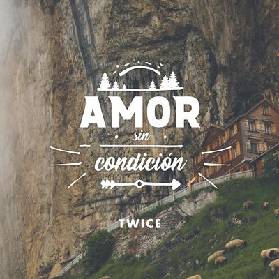 Amor Sin Condición By TWICE's cover
