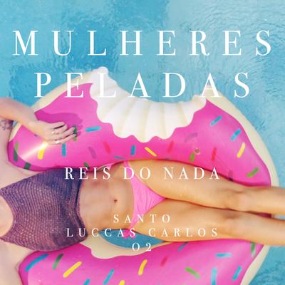 Mulheres Peladas's cover