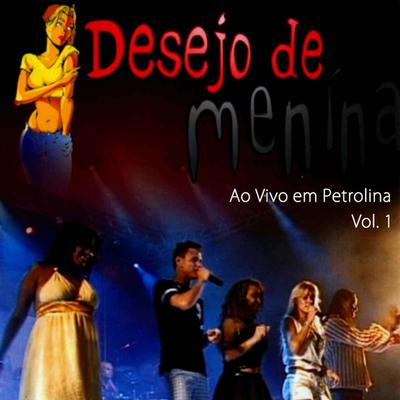 Uma Vez e Nada Mais (Ao Vivo) By Desejo de Menina's cover