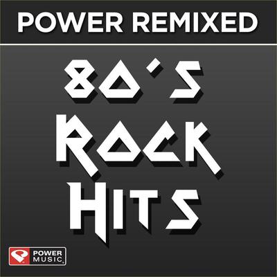 Power Remixed: 80's Rock Hits 1 (Dj Friendly, Full Length Mixes)'s cover