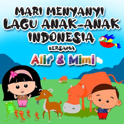 Mari Menyanyi Lagu Anak-Anak Indonesia Bersama's cover