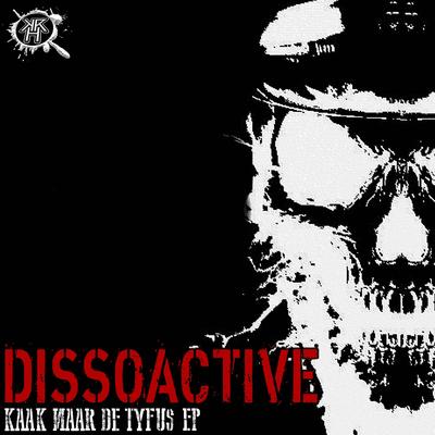 Kaak Naar De Tyfus (Original Mix) By Dissoactive's cover