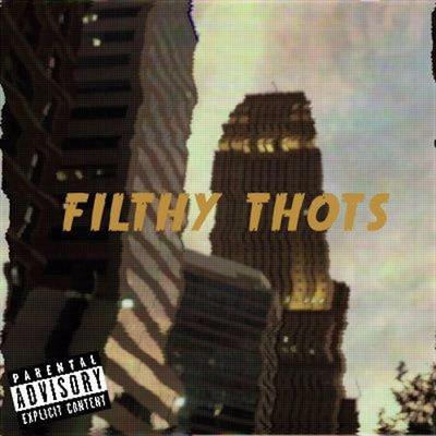 Filthy Thots By Patricks Tombstone's cover