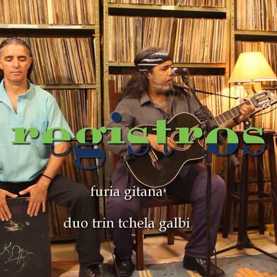 Registros: Duo Trin Tchela Galbi By Furia Gitana, Dino guterres's cover