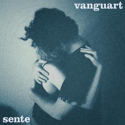 Sente By Vanguart's cover