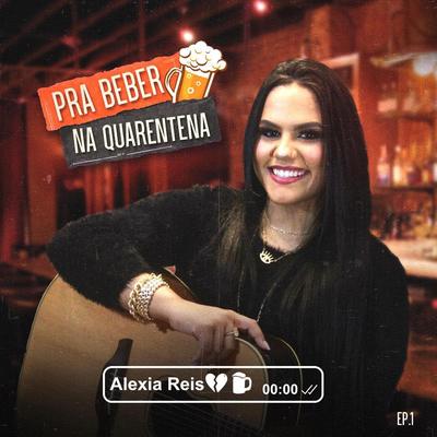 Só Pensando em Você / Pecado de Amor (Ao Vivo) By Alexia Reis's cover