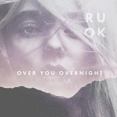 Over You Overnight's cover