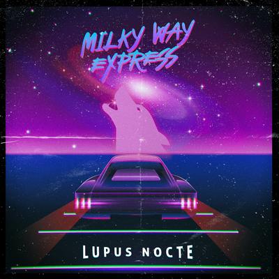 Milky Way Express By Lupus Nocte's cover