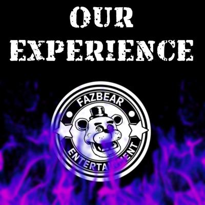 Our Experience By NightCove_thefox's cover