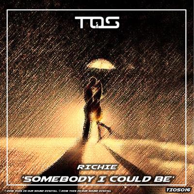 Somebody I Could Be (Original Mix)'s cover