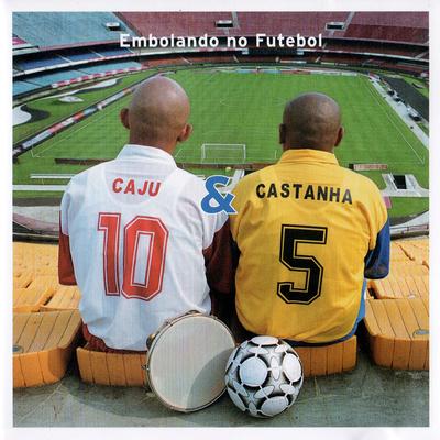 Futebol Lá no Céu By Caju e Castanha's cover
