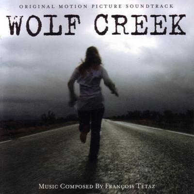 Wolf Creek: Main Title By Francois Tetaz's cover