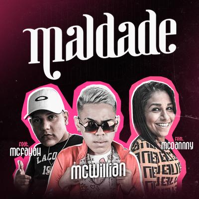 Maldade (feat. Mc Danny & MC Fahah)'s cover