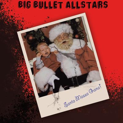 Big Bullet Allstars's cover