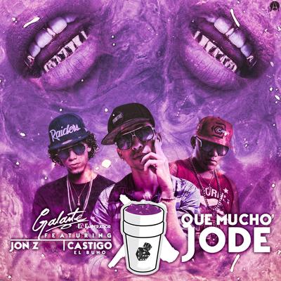 Que Mucho Jode (feat. Jon Z & Castigo el Buho)'s cover