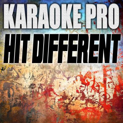 Hit Different (Originally Performed by SZA and Ty Dolla Sign) (Karaoke) By Karaoke Pro's cover