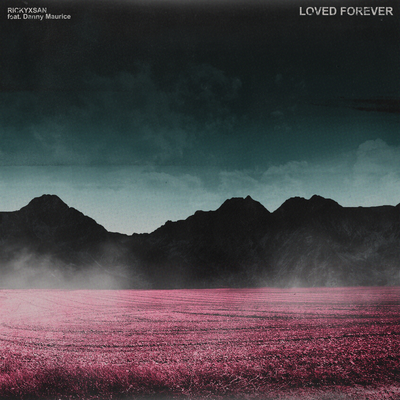 LOVED FOREVER By Rickyxsan, Danny Maurice's cover
