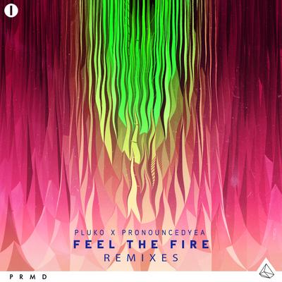 Feel The Fire (MEMBA Remix) By MEMBA, pluko, pronouncedyea's cover