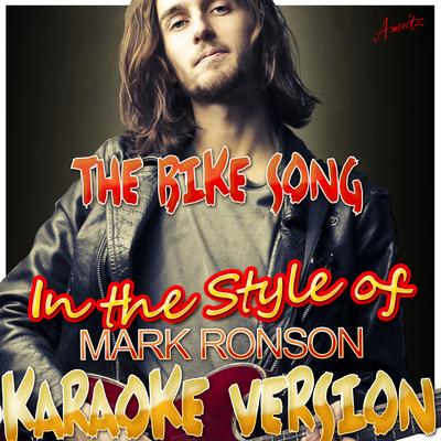 The Bike Song (In the Style of Mark Ronson & The Business Intl) [Karaoke Version]'s cover